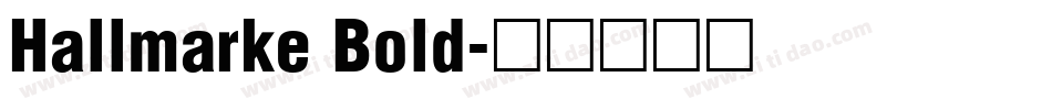 Hallmarke Bold字体转换